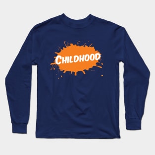 Childhood Long Sleeve T-Shirt